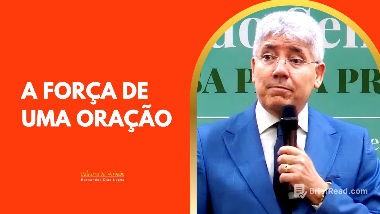 A FORÇA DE UMA ORAÇÃO - Hernandes Dias Lopes