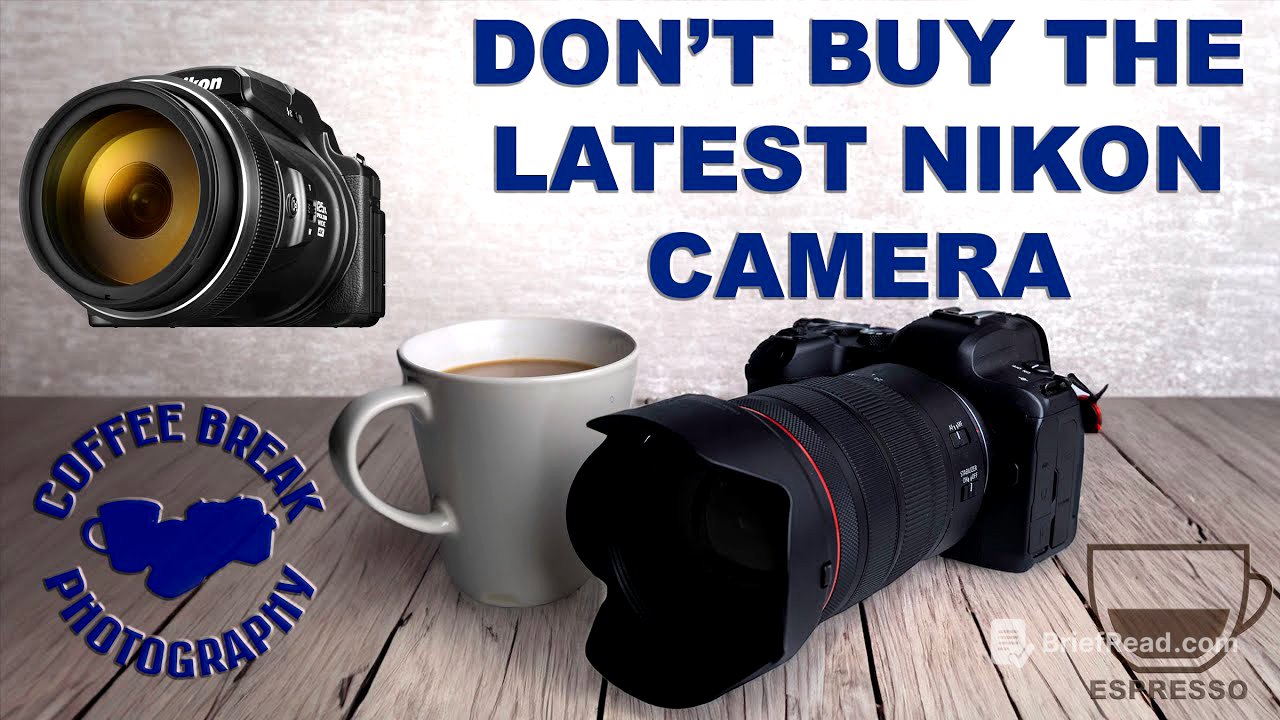 Don't buy the latest Nikon camera!