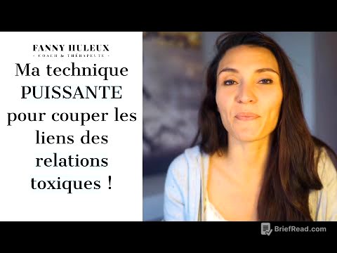 Ma technique PUISSANTE pour couper les liens des relations toxiques !