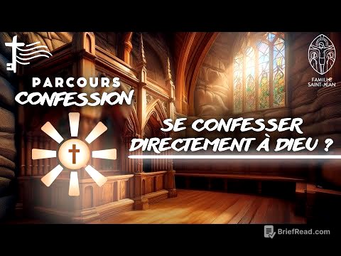 Peut-on se confesser directement à Dieu ? Parcours Confession #1