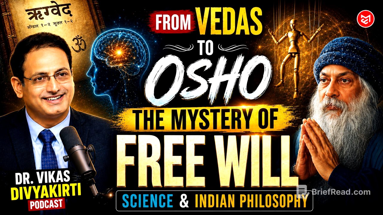 From Vedas to Osho: The Mystery of Free Will | Dr. Vikas Divyakirti | Science & Indian Philosophy