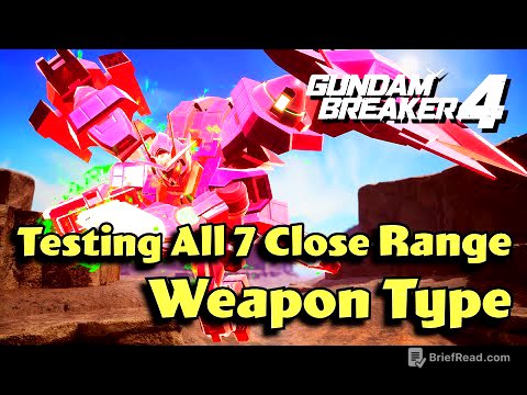 I Tested All 7 Close Ranged Weapons Type in Gundam Breaker 4