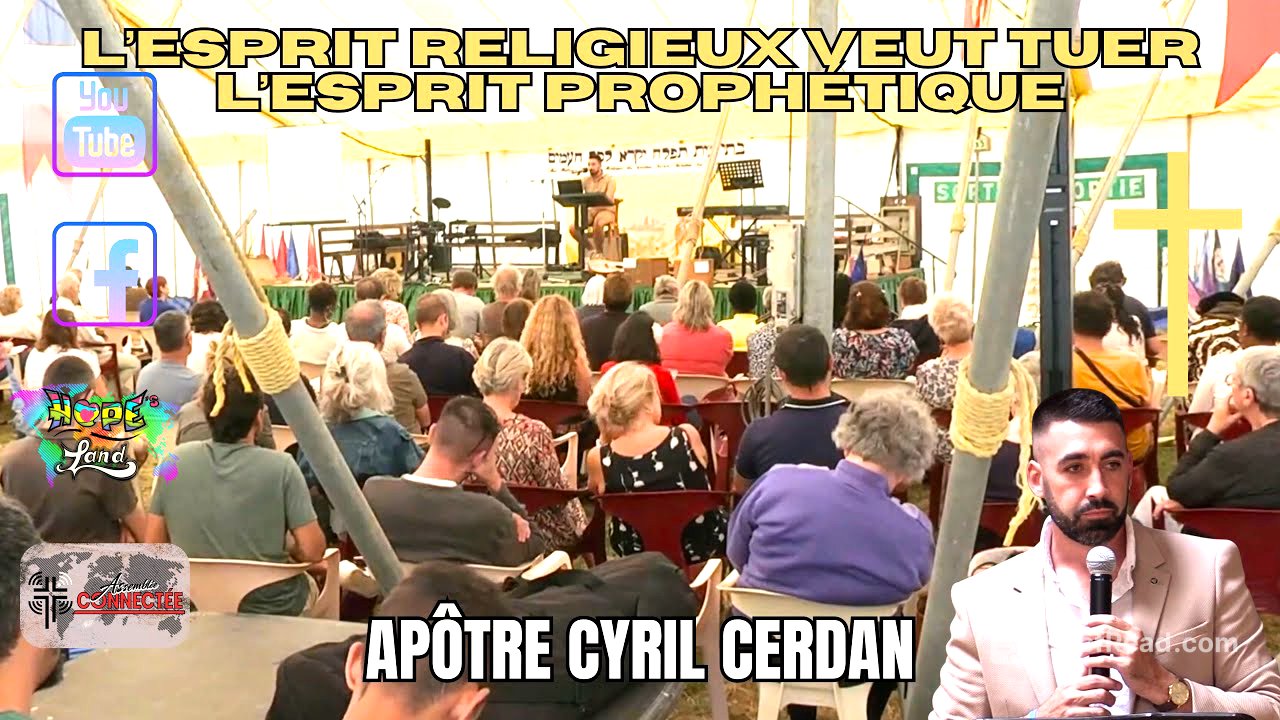 L’esprit religieux veut tuer l’Esprit prophétique _ Apôtre Cyril Cerdan