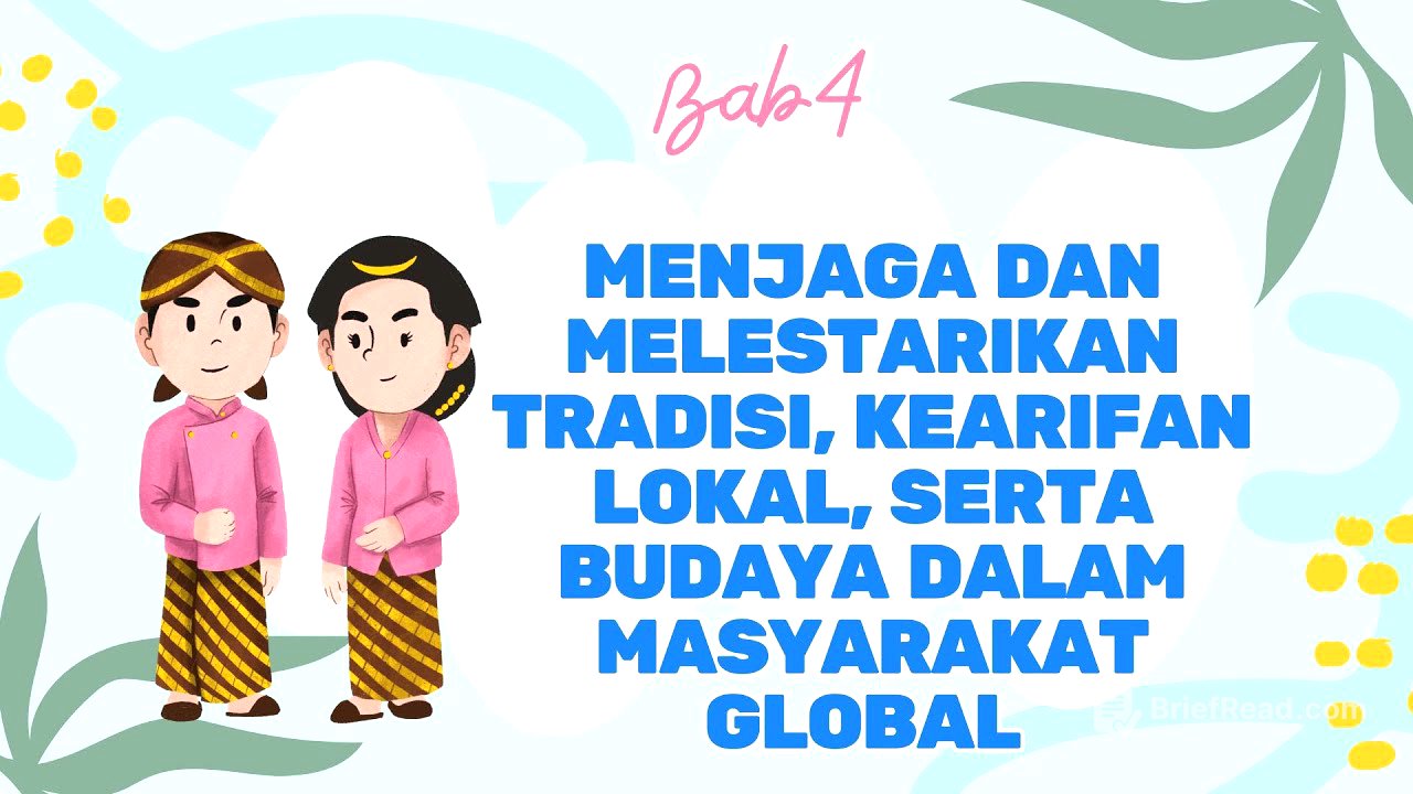 Bab 4 kelas 9, Menjaga dan Melestarikan Tradisi, Kearifan Lokal, serta Budaya dalam Masyarakat Globa