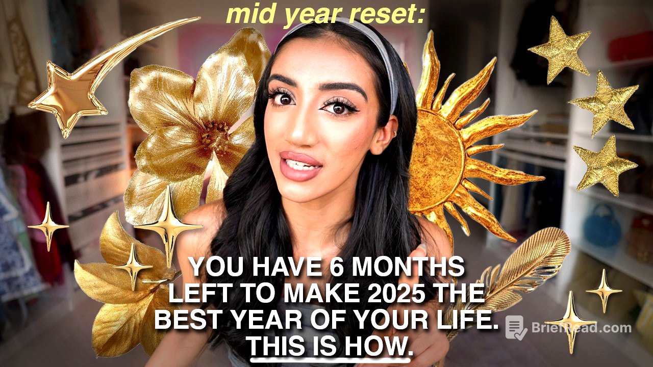 MID YEAR RESET: you have 6 months LEFT to make 2025 the BEST year yet. This is how.