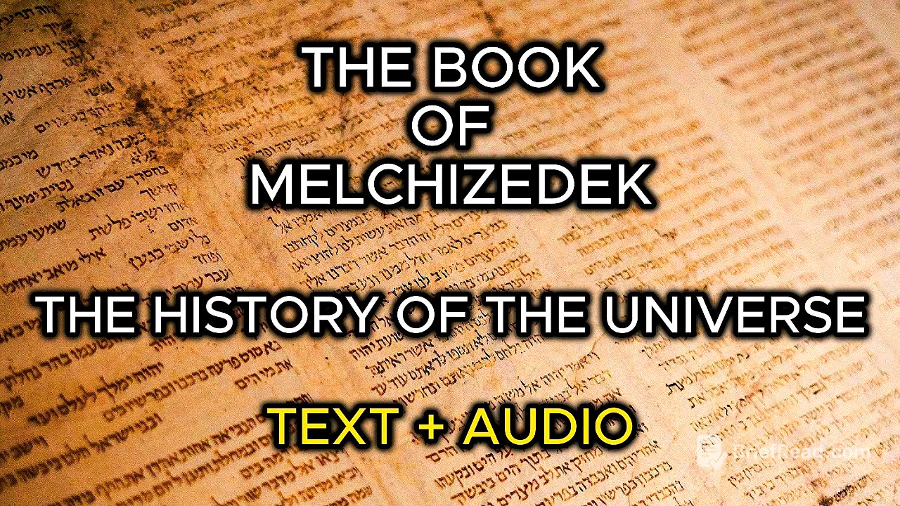 Book of Melchizedek - The History Of The Universe
