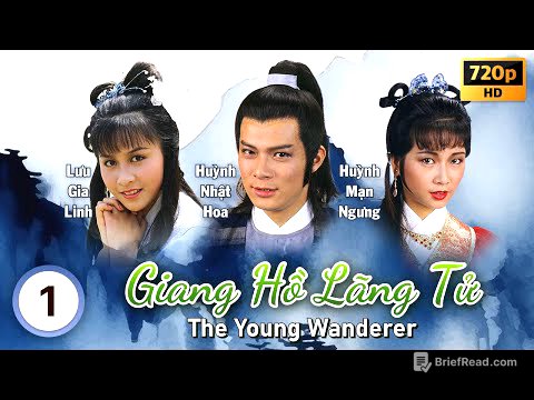 Giang Hồ Lãng Tử (The Young Wanderer) 1/20 | Huỳnh Nhật Hoa, Lưu Gia Linh | TVB 1985