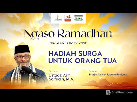 "HADIAH SURGA UNTUK ORANG TUA" - Ustadz Arif Saifudin, M.A. I Ngaso Ramadhan
