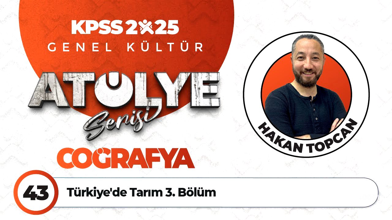 43 - Türkiye'de Tarım 3. Bölüm - Hakan TOPCAN