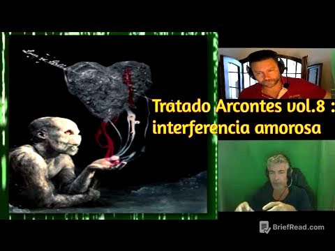 Tratado Arcontes vol.8 : La  interferencia amorosa