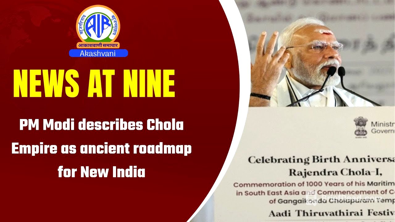 PM Modi describes Chola Empire as ancient roadmap for New India