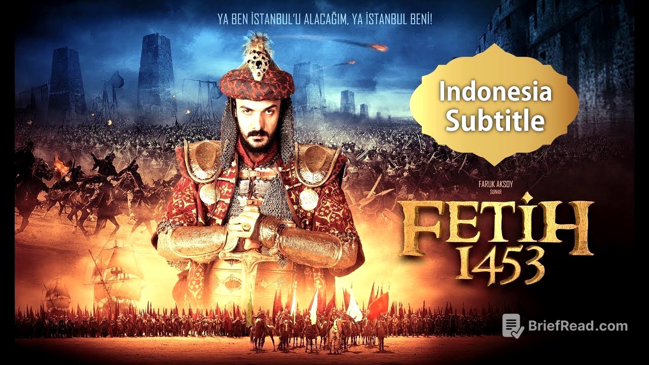 Fetih 1453 - Sultan Muhammad Al Fatih Subtitle Indonesia