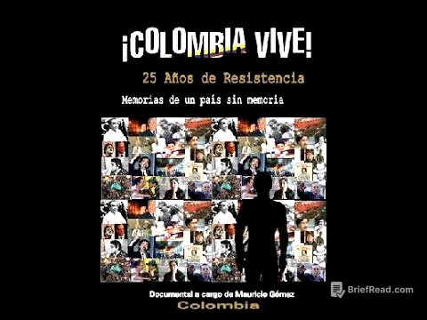 DOCUMENTAL COLOMBIA VIVE 25 AÑOS DE RESISTENCIA