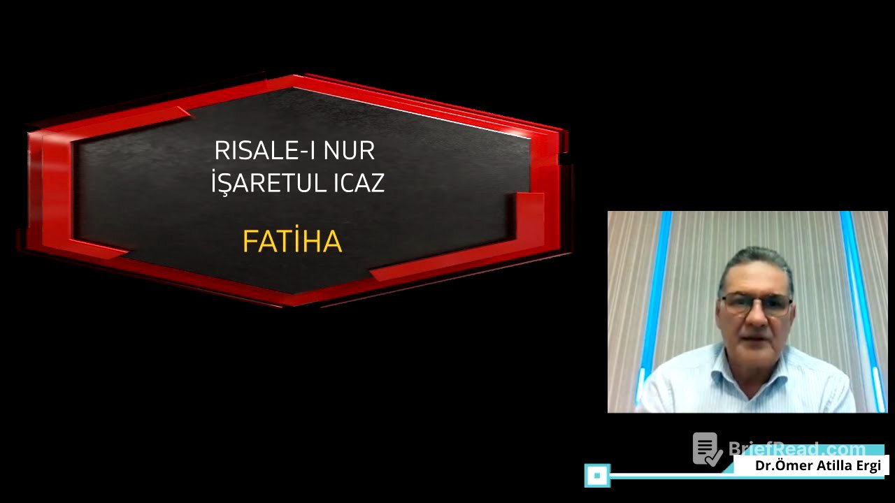 ENGLISH RİSALE-I NUR IŞARATÜL ICAZ  'FATIHA'  Dr Ömer ATİLLA ERGİ