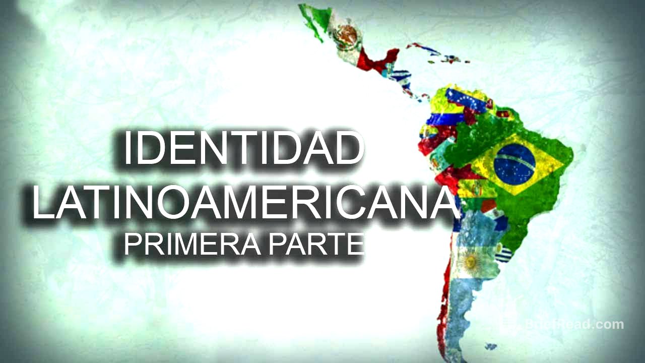 Identidad latinoamericana - Primera parte