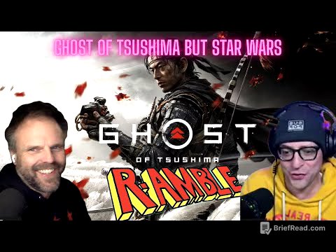 Ramble 466: The Ghost of Tsushima but Star Wars