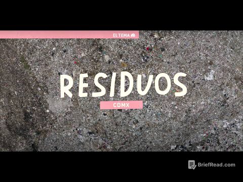 EL TEMA: CDMX - RESIDUOS