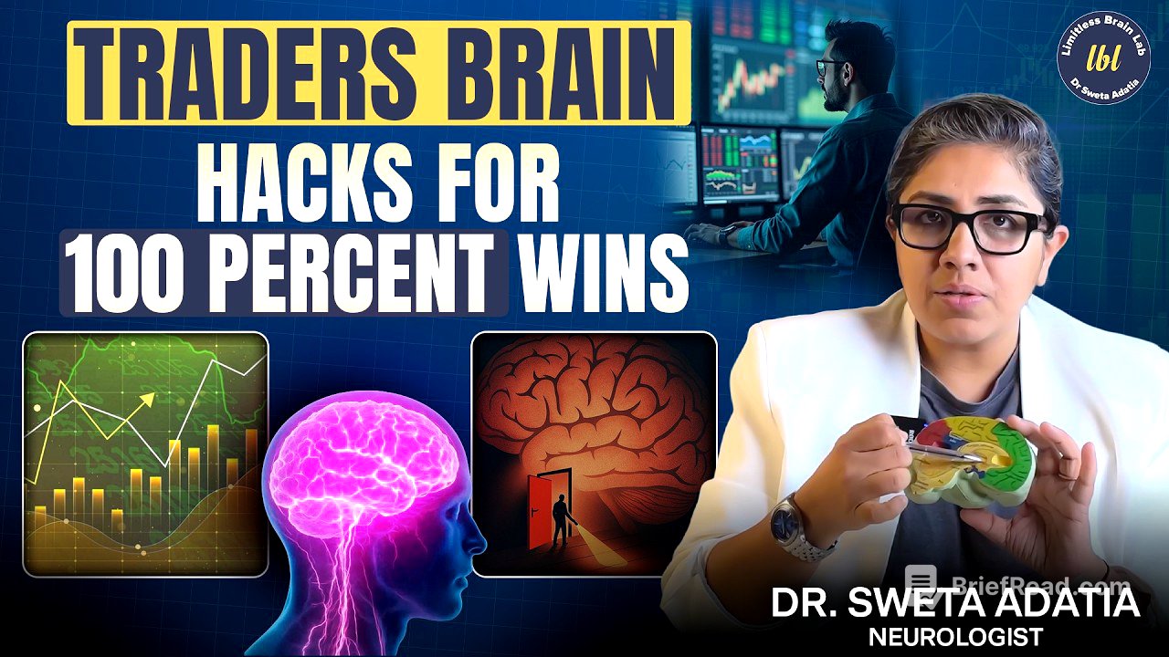 Neuroscience of Trader's Brain: Rewire Your Brain from Fear to Fearless | Dr. Sweta Adatia
