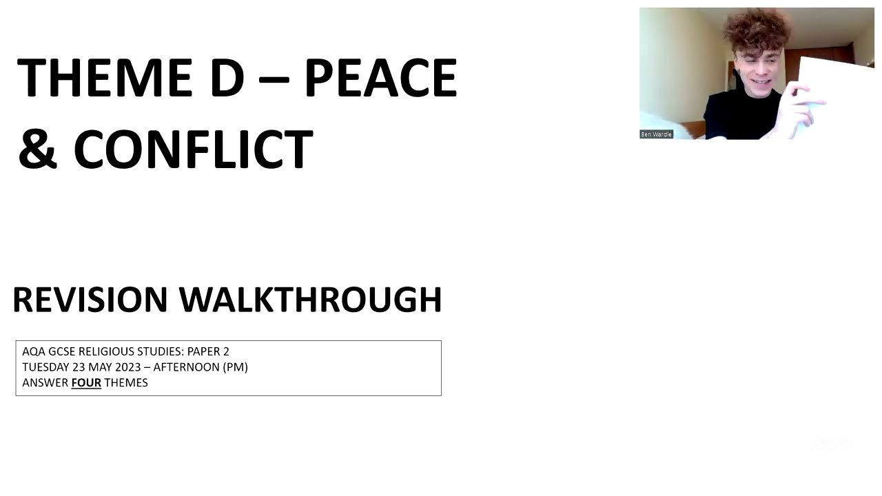 THEME D -  PEACE & CONFLICT REVISION WALKTHROUGH 2023 (GCSE RELIGIOUS STUDIES AQA)