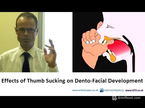 Effects of Thumb Sucking on Dento-Facial Development by Dr Mike Mew