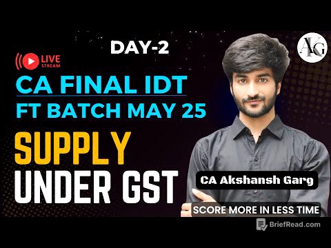 CA Final IDT Lecture 2 | Supply under GST | Fastrack Batch May'25 | CA Akshansh Garg