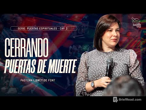 Pra. Lisney de Font │ Cerrando Puertas De Muerte │ 11-27-24
