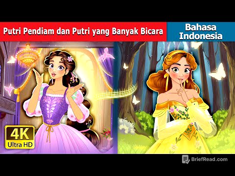 Putri Pendiam dan Putri yang Banyak Bicara | Dongeng Bahasa Indonesia | @IndonesianFairyTales
