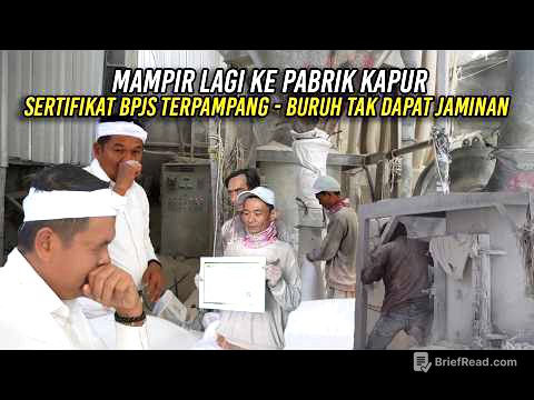 MAMPIR LAGI KE PABRIK KAPUR | SERTIFIKAT BPJS TERPAMPANG | BURUH TAK DAPAT JAMINAN