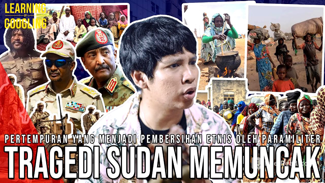 Apa Yang Terjadi Di Sudan? RAKYAT DIHABISI ORMAS! Ada Andil Uni Emirat Arab? | Learning By Googling