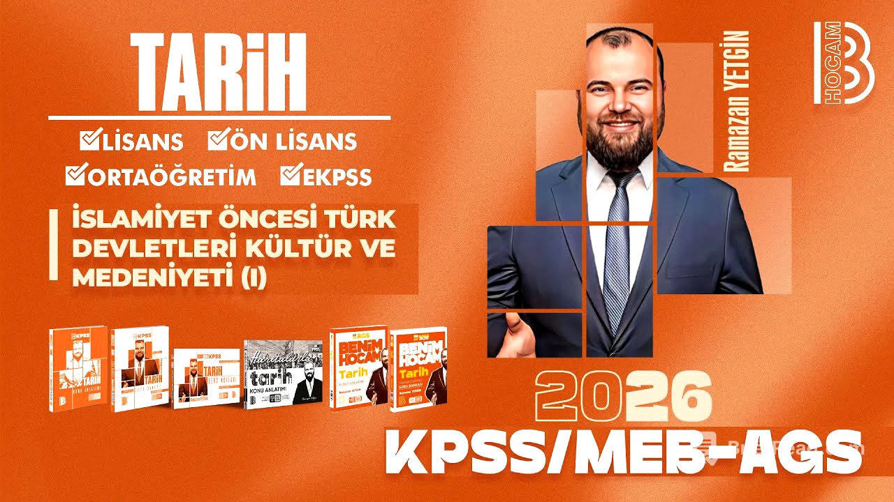 3) KPSS  / AGS Tarih - İslamiyet Öncesi Türk Devletleri Kültür ve Medeniyeti - Ramazan YETGİN