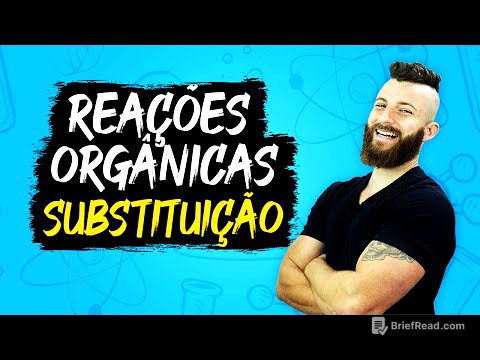 REAÇÕES ORGÂNICAS DE SUBSTITUIÇÃO