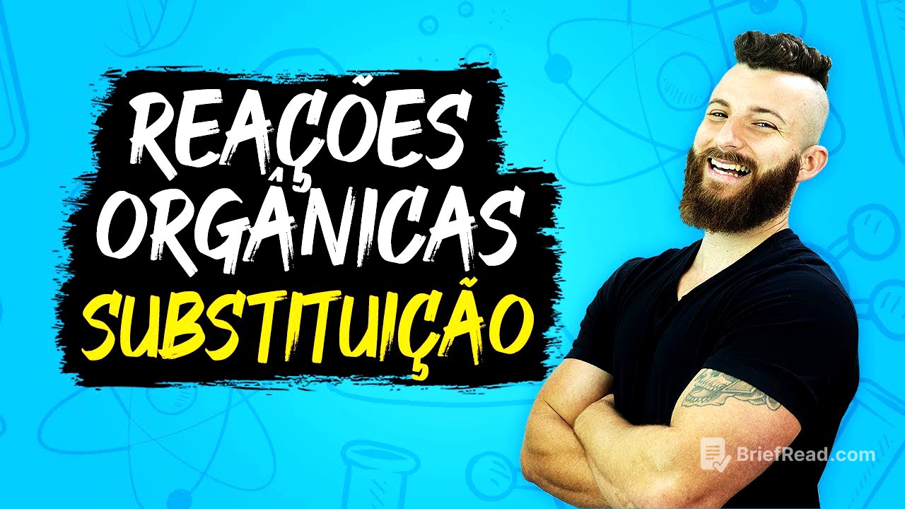REAÇÕES ORGÂNICAS DE SUBSTITUIÇÃO