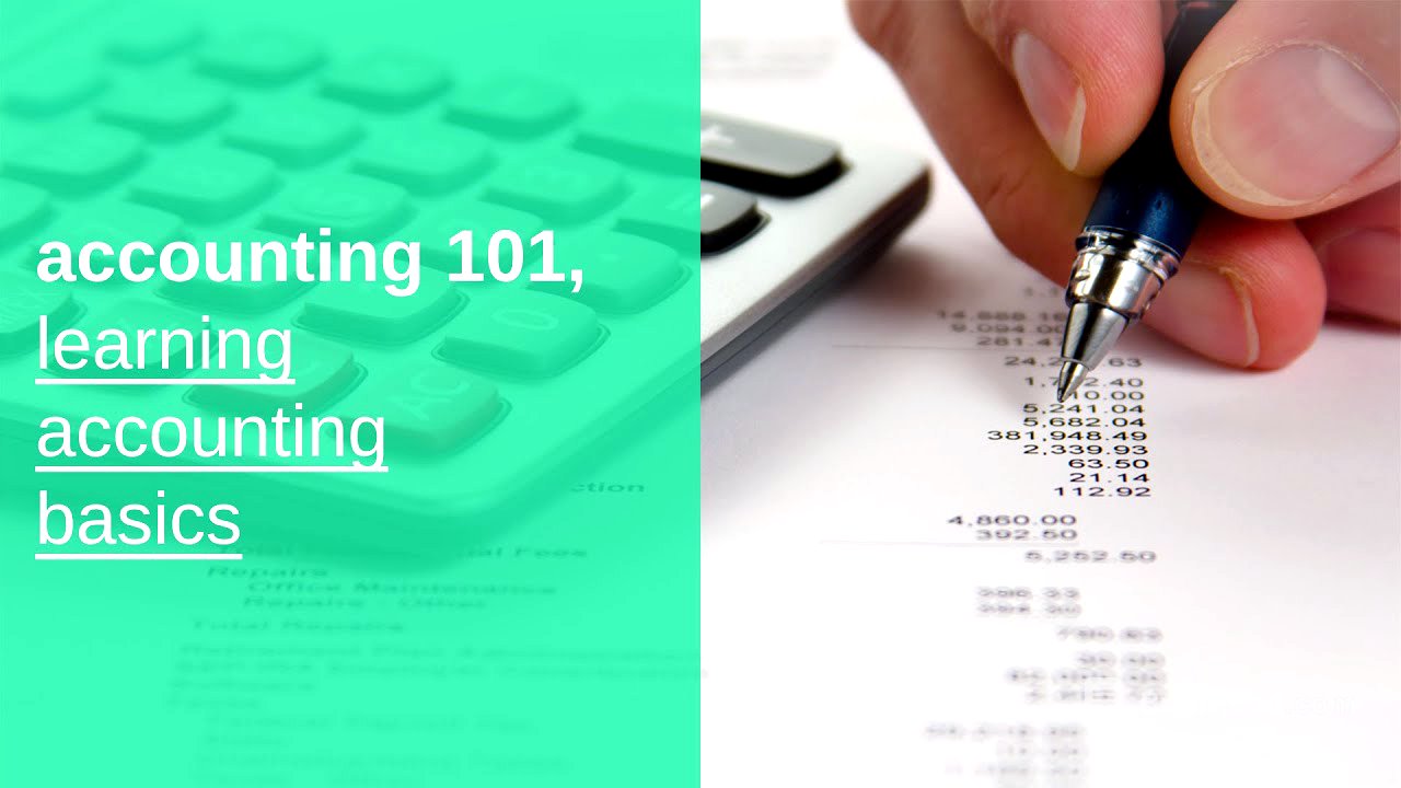 accounting 101 basics, learning accounting basics, and fundamentals