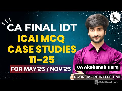 ICAI MCQ Case Scenarios 11-25 | CA Final IDT May'25/Nov'25 | CA Akshansh Garg