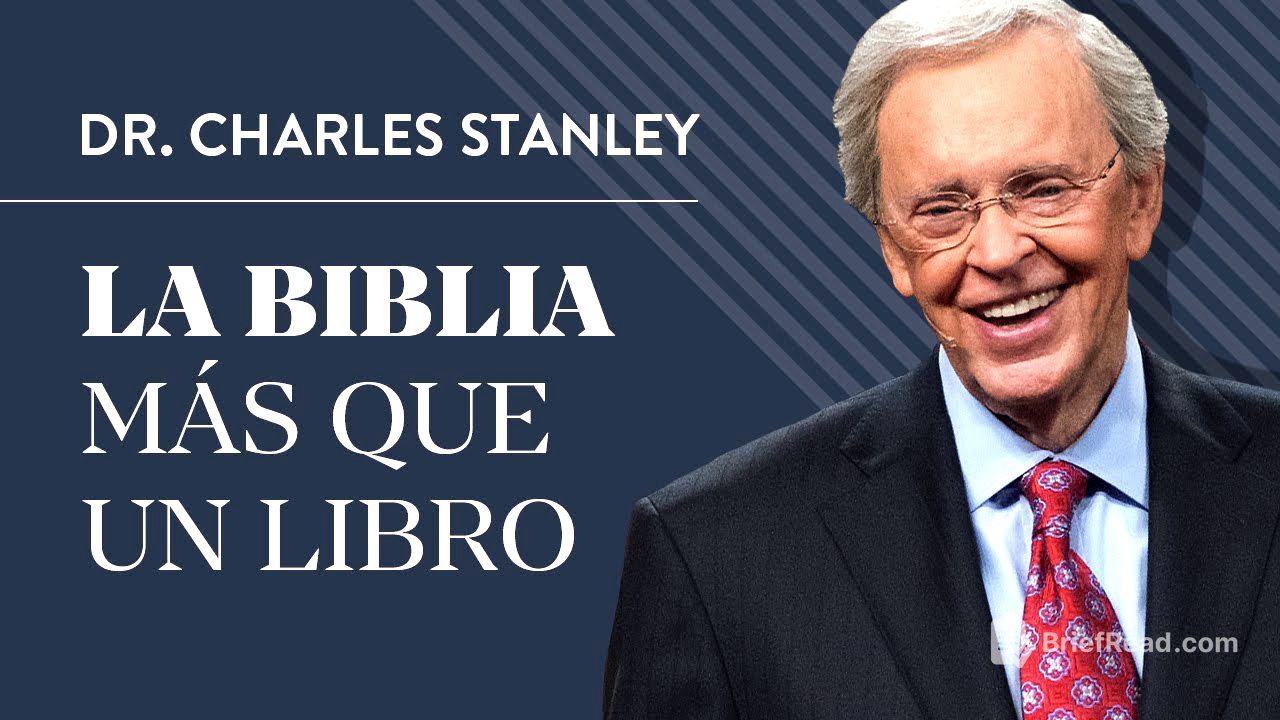 La Biblia: Más que un libro – Dr. Charles Stanley