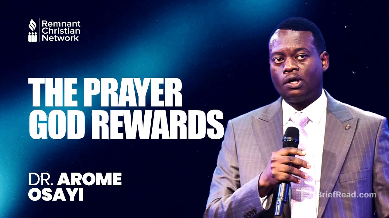 THE PRAYER GOD REWARDS - DR. AROME OSAYI
