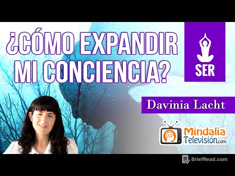 ¿Cómo expandir mi conciencia?, por Davinia Lacht