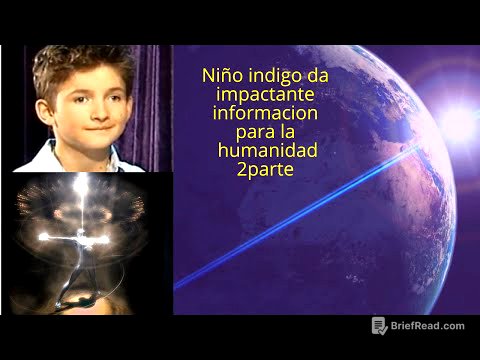NIÑO da IMPORTANTE INFORMACION para la humanidad PARTE 2