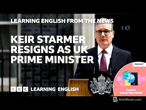 Keir Starmer resigns as UK Prime Minister: BBC Learning English from the News