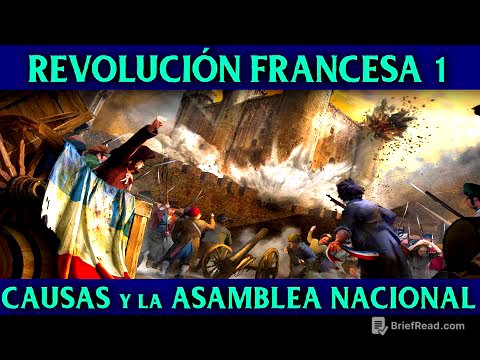 La REVOLUCIÓN FRANCESA 1 🇫🇷 Causas, historia y la Asamblea Nacional (Constituyente y Legislativa) 🇫🇷