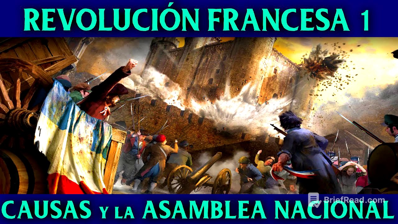 La REVOLUCIÓN FRANCESA 1 🇫🇷 Causas, historia y la Asamblea Nacional (Constituyente y Legislativa) 🇫🇷