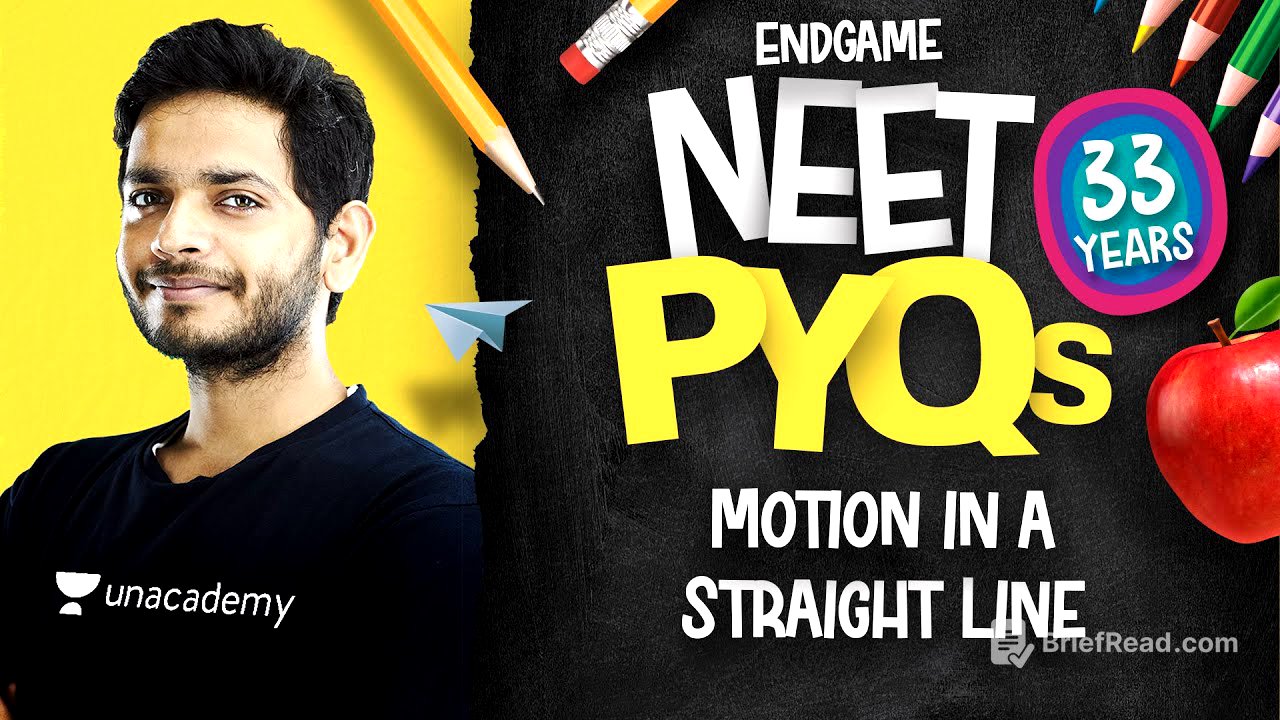 NEET All PYQs 02: Motion in a Straight Line | Physics Endgame with Vikrant Kirar