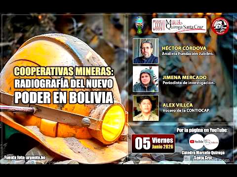 Cooperativas mineras: Radiografía del nuevo poder en Bolivia