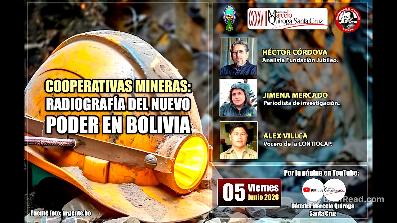 Cooperativas mineras: Radiografía del nuevo poder en Bolivia