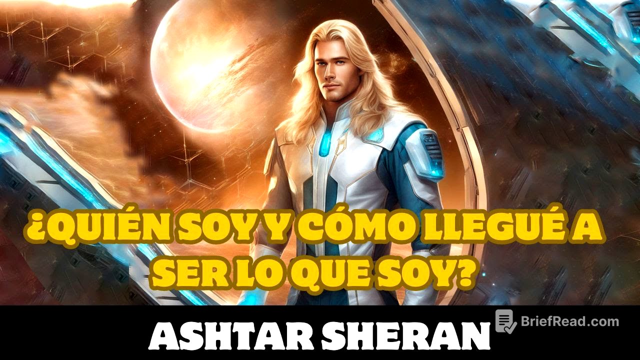 Ashtar Sheran: ¿QUIÉN SOY Y CÓMO LLEGUÉ A SER LO QUE SOY?