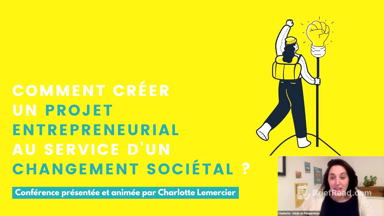 Conférence filmée: Comment créer un projet entrepreneurial au service d'un changement sociétal ?