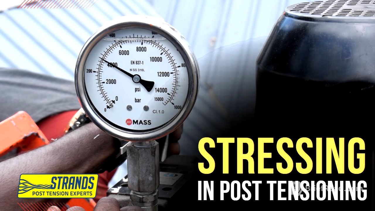 Stressing in Post Tensioning | Strands Post Tension Experts