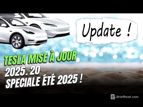 Tesla mise à jour 2025.20 : Summer Update avec nouveautés et surprises