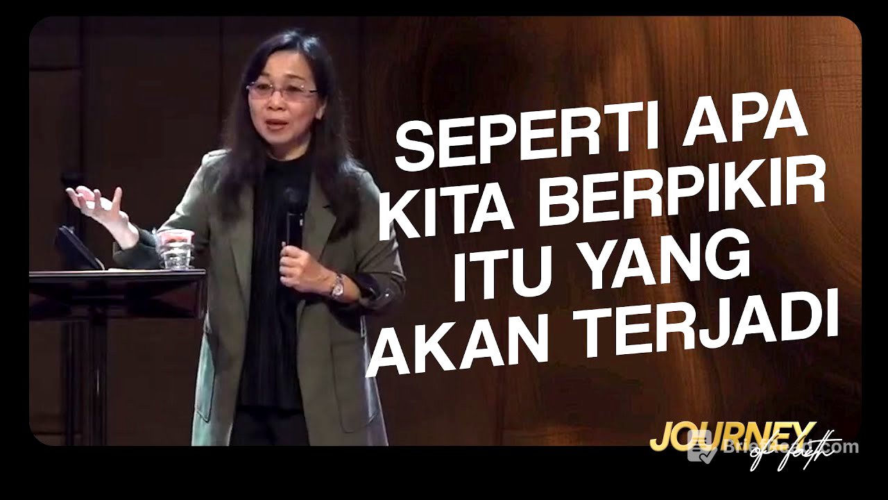 SEPERTI APA KITA BERPIKIR SEPERTI ITU YANG AKAN TERJADI - Ps. Ruth Julia