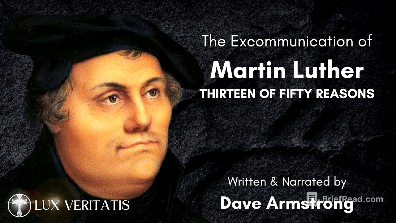 13 Reasons Luther Was EXCOMMUNICATED from the Catholic Church!